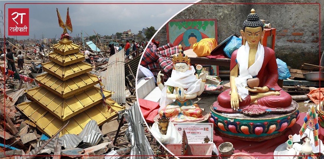 बुद्ध जयन्तीकै दिन भत्काइए गुम्बा र मन्दिर, तस्बिरमा हेर्नुहोस्