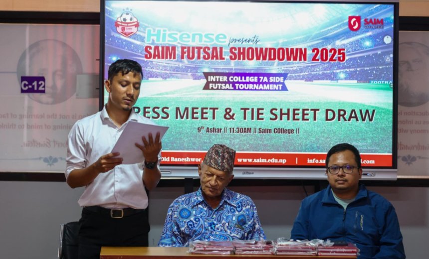   हाइसेन्स नेपाल सायम अन्तरकलेज फुटसलमा २८ टिम