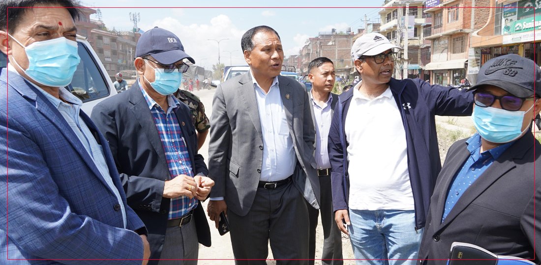 मन्त्री घिसिङद्वारा सूर्यविनायक–धुलिखेल सडक अनुगमन