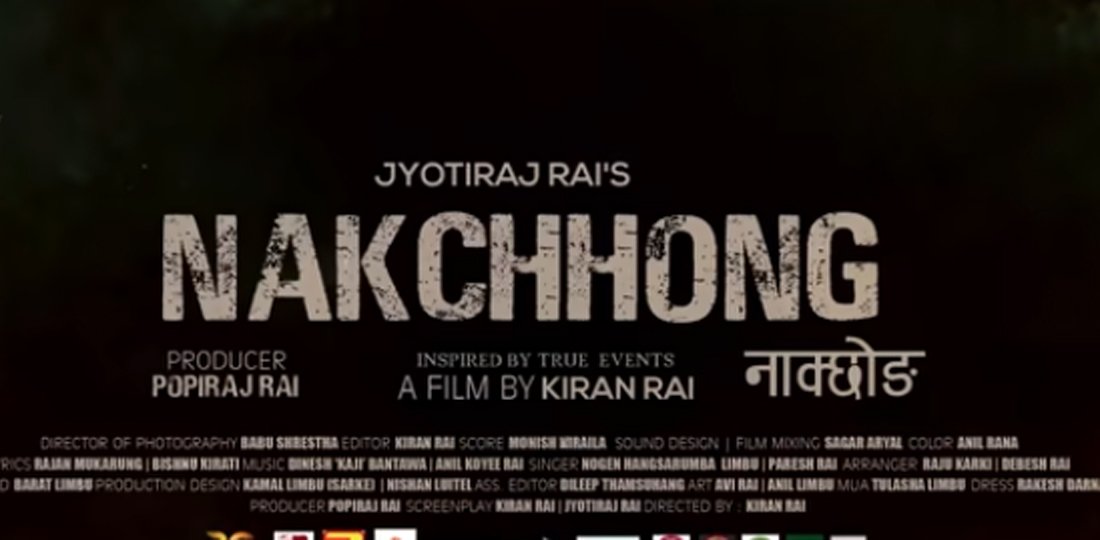 राई समुदायको कथा समेटिएकाे चलचित्र ‘नाक्छोङ’